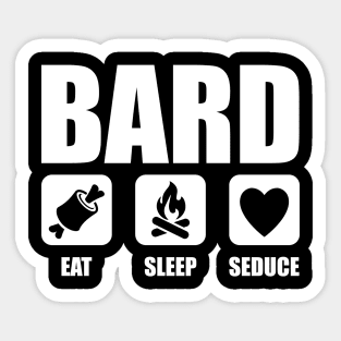 Bard Eat Sleep Seduce Sticker